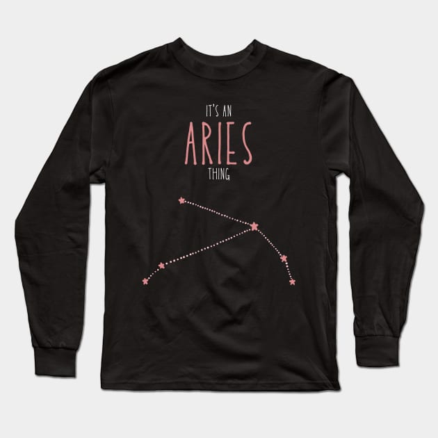 It's an Aries Thing Long Sleeve T-Shirt by Jabir
